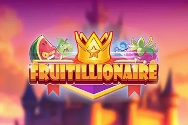 Fruitillionaire