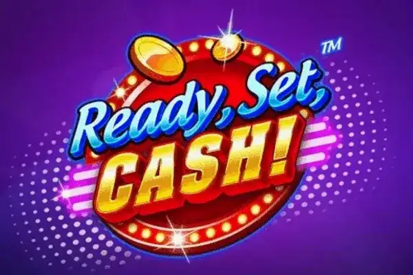 Ready, Set, Cash